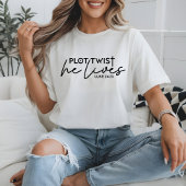 プロットツイスト 彼は生きている - サシィなクリスチャンTシャツ Tシャツ