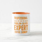 プロフェッショナルな問題解決者。コーヒー飲みエキスパート マグカップ (中央)