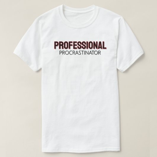 プロフェッショナルな怠け者 Tシャツ (デザイン正面)
