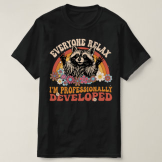 プロフェッショナルな開発済みで安心してね 面白い Tシャツ