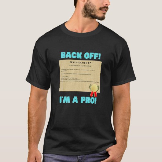 プロフェッショナルの祖父母認証 Tシャツ (正面)