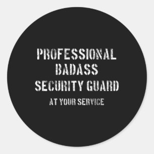 プロフェッショナルのBadass Security Guard At Your Service ラウンドシール
