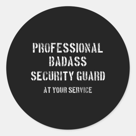プロフェッショナルのBadass Security Guard At Your Service ラウンドシール (正面)
