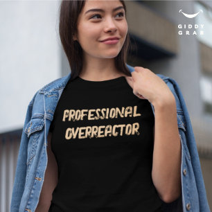 プロフェッショナルオーバーリアクタおもしろいキャラクター引用文 Tシャツ