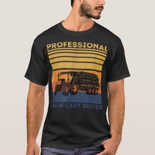 プロフェッショナルグレインカートドライバおもしろいトラクタオペラート Tシャツ