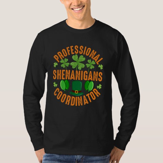 プロフェッショナルシェナニガンズコーディネーター – St patricks Tシャツ (正面)