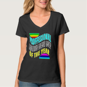 プロフェッショナルソー生地パンのベイカーオブ・ザ・イヤーおもしろい Tシャツ