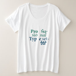 プロフェッショナルタイプセッターとサイズTシャツ プラスサイズTシャツ