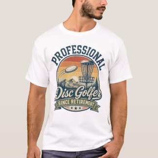 プロフェッショナルディスクゴルファー 引退後もずっと Tシャツ