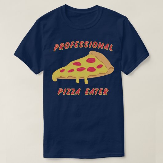 プロフェッショナルピザイーター Tシャツ (デザイン正面)