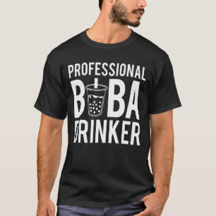 プロフェッショナルボバドリンカーバブルティー Tシャツ