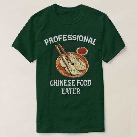 プロフェッショナル中国の食を食べるアジアのGir食 Tシャツ (デザイン正面)