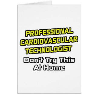 プロフェッショナル循環器科学技術者…冗談