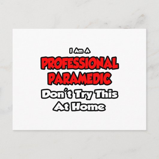 プロフェッショナル救急医療隊員...これを試さない ポストカード (正面)