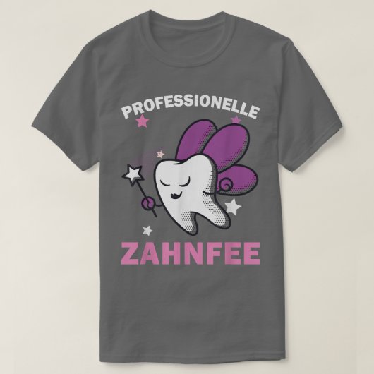 プロフェッショナル歯科補助歯妖精の歯科実習 Tシャツ (デザイン正面)