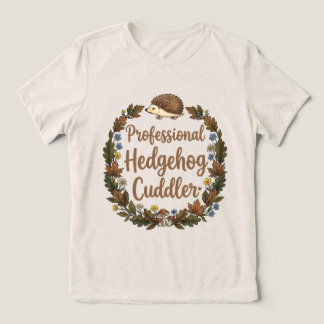 プロフェッショナル・ハリネズミ抱っこ係 トライブレンドTシャツ