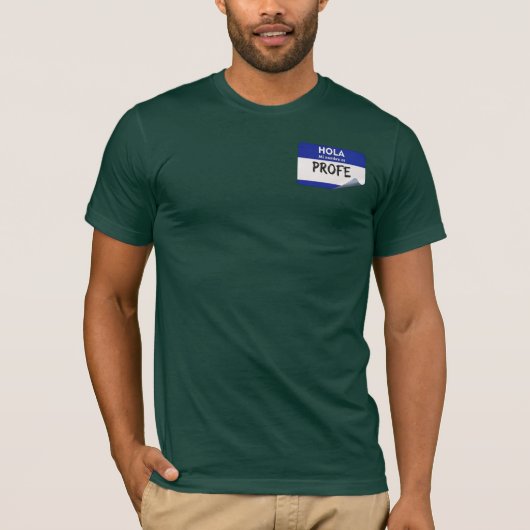 プロフェ先生と名乗ろう - スペイン語の先生 Tシャツ (正面)