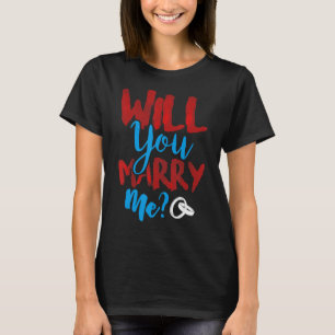 プロポーザル婚約ロマンチックな結婚フィア Tシャツ
