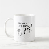 プロポーズされた... 私はイエス！婚約者 将来のミセス コーヒーマグカップ (左)