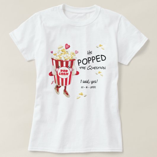 プロポーズのポップコーンエンゲージメント  Tシャツ (デザイン正面)