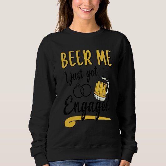 プロポーズ Beer Me 恋人ができました スウェットシャツ (正面)