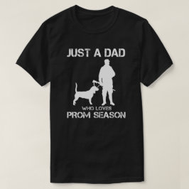 プロム好きなパパ Tシャツ