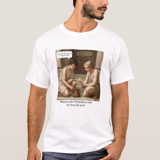 プロメテウスは神から火を盗んだ。 Tシャツ