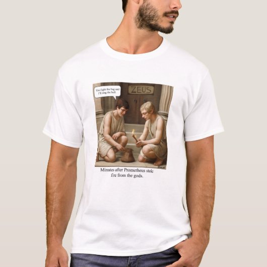 プロメテウスは神から火を盗んだ。 Tシャツ (正面)