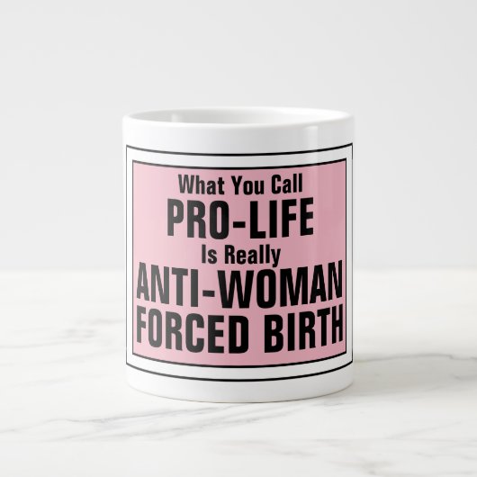プロライフはアンチ強制誕生 ジャンボコーヒーマグカップ (正面)