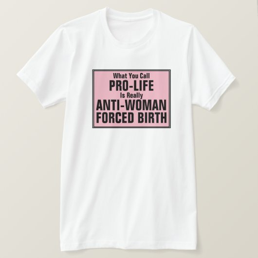 プロライフはアンチ強制誕生 Tシャツ (デザイン正面)