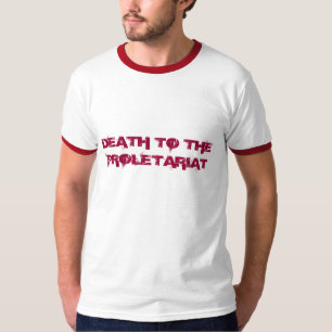 プロレタリア階級への死 Tシャツ
