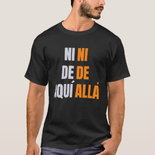 プロ移民にデ・アクイにデ・アラスペインのラ Tシャツ