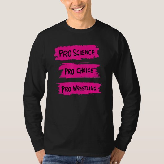 プロ・サイエンス プロ・チョイス プロレス3 Tシャツ (正面)