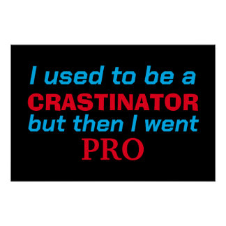 プロprocrastinator おもしろい - ポスター