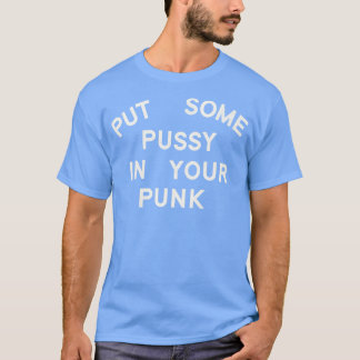 プンクにプッシーを入れる Tシャツ