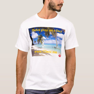 プーケットは私にぶんぶん言う音を与えます Tシャツ