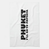 プーケット私はパタヤに行く キッチンタオル (縦)
