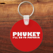 プーケット私はパタヤに行く キーホルダー (正面)