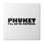 プーケット私はパタヤに行く タイル (正面)