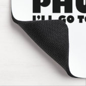 プーケット私はパタヤに行く マウスパッド (コーナー)