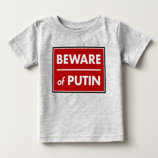 プーチンに用心 ベビーTシャツ (正面)