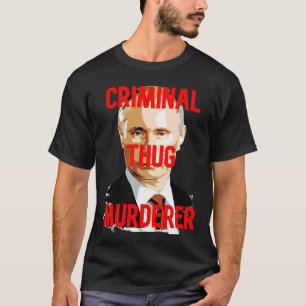 プーチンの凶悪犯 Tシャツ