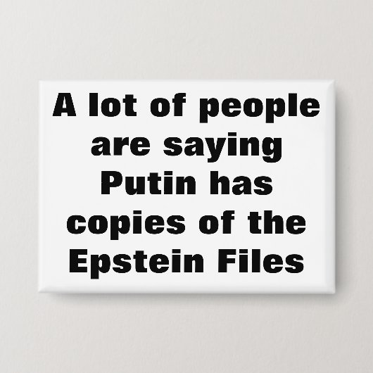 プーチンはエプスタインのファイルのコピーを持っているか?ボタン 缶バッジ (正面)