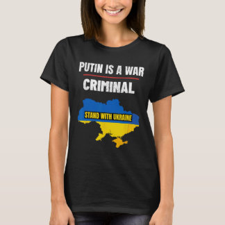 プーチンは戦争犯罪者である ウクライナを支持せよ Tシャツ