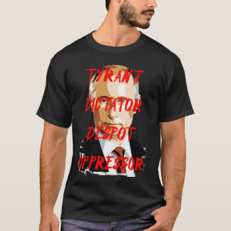 プーチン暴君の侵入者の独裁者 Tシャツ