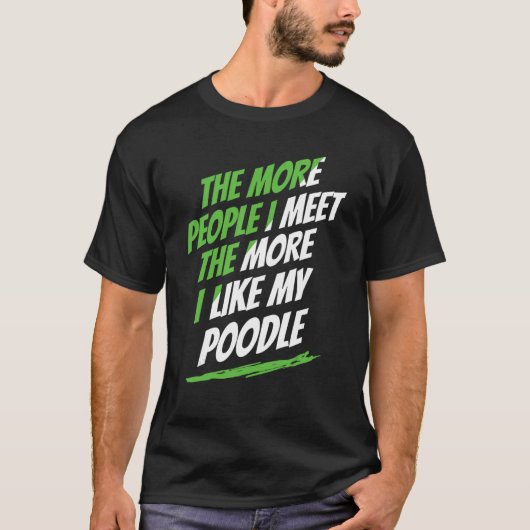 プードルおもしろい犬恋人フモに出会う人々 Tシャツ (正面)