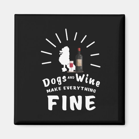 プードルとワインですべてを素晴らし作る マグネット (正面)