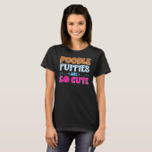 プードルの子犬はとても可愛い Tシャツ (正面フル)
