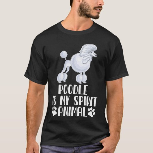 プードルは私の霊性動物 Tシャツ (正面)