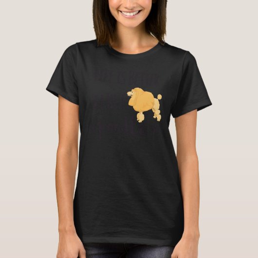 プードルを使った方がいい Tシャツ (正面)